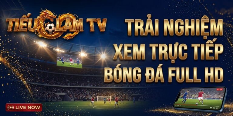Theo D&otilde;i B&oacute;ng Đ&aacute; Trực Tuyến Với H&igrave;nh Ảnh Sắc N&eacute;t