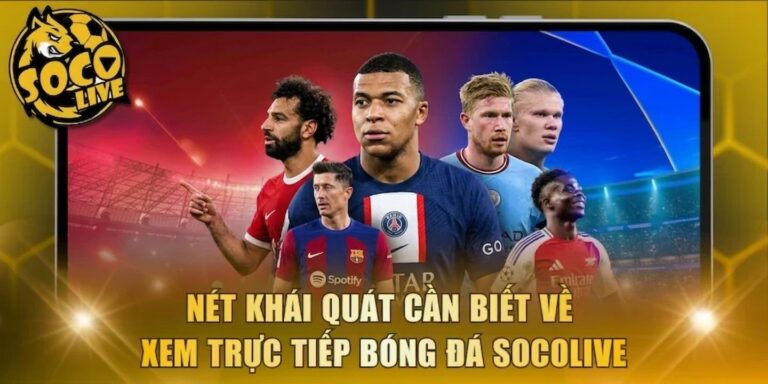 Socolive Trang Truc Tiep Bong Da Duoc Nhieu Nguoi Lua Chon