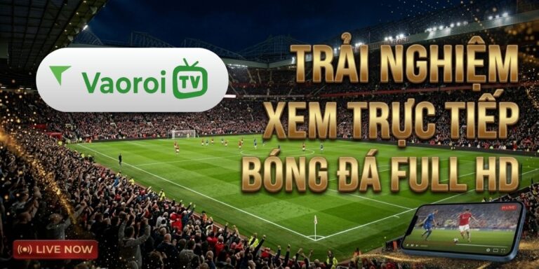 Vaoroitv Trai Nghiem Bong Da Truc Tuyen